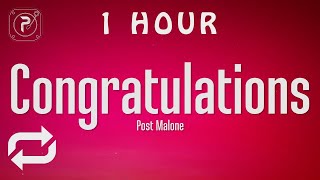 [1 HOUR 🕐 ] Post Malone - Congratulations (Lyrics) ft Quavo