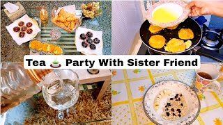 Tea Party With My Sister Friends | Party Ideas | Evening Tea Time Vlog | Humera Routine Vlog | Vlog