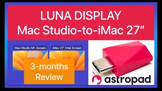 LUNA Display Mac Studio-to-iMac 3-month Review