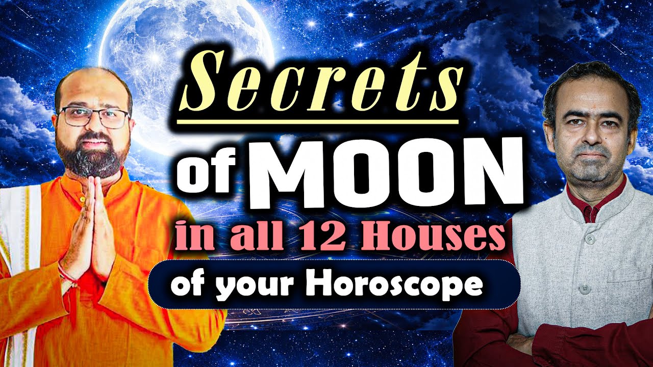 Where is your MOON? Moon in 12 Houses Explained (Astrology Secrets ...