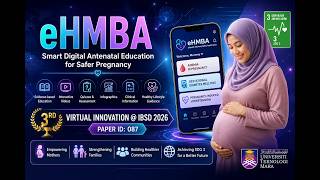 eHMBA: Smart Digital Antenatal Education for Safer Pregnancy_Azlina Jazli IBSD 2026_ID 087 screenshot 4
