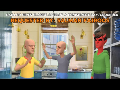 [ REUPLOAD] Caillou gives classic Caillou a punishment day/grounded ...