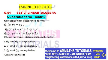 CSIR NET DEC-2018 Q.70 Set -C | Quadratic Forms of matrix | Equivalent of quadratic forms of matrix