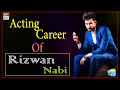 Watch Ayen Jante Hain Rizwan Nabi Ke Career Ke Peechy Ki Kahani Online In Hd