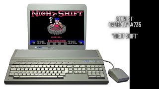 Night Shift (Atari ST / Gameplay #735)