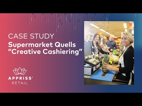 Supermarket Quells “Creative Cashiering” | CASE STUDY