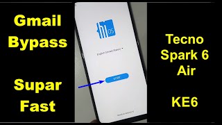 Tecno Spark 6 Air KE6 Frp And Gmail Bypass Reset Google Lock