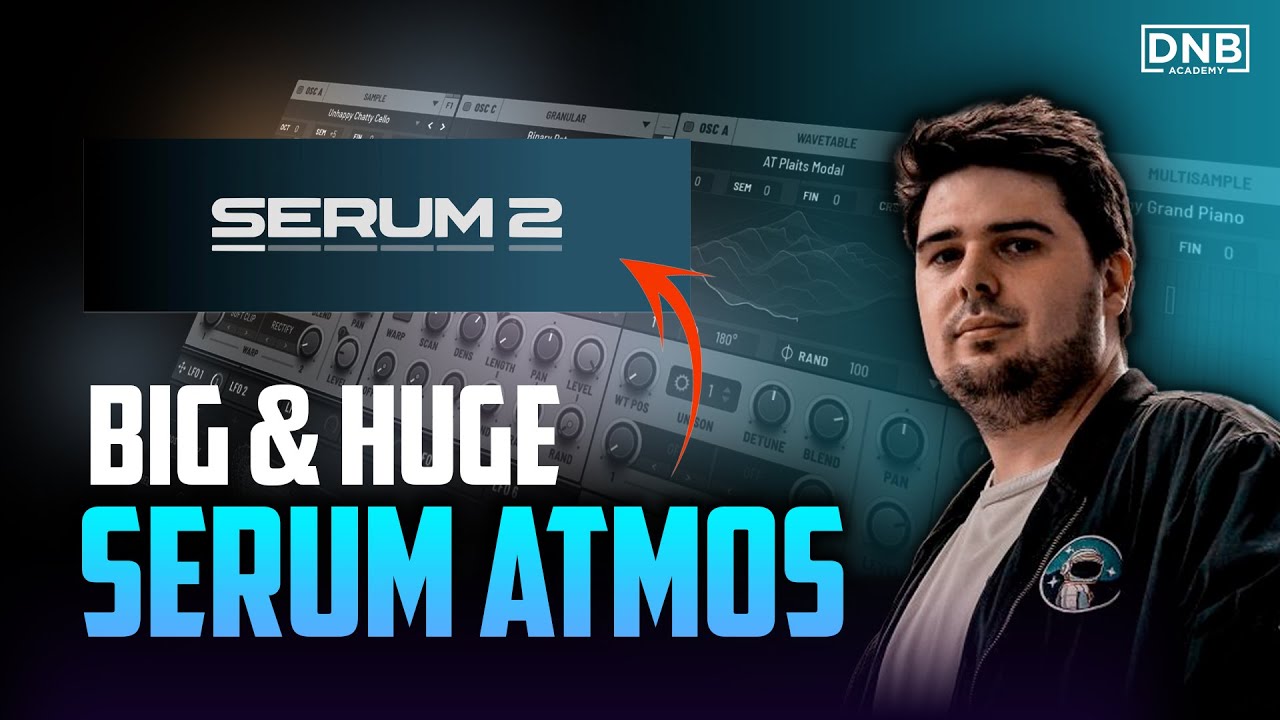 Build Huge Atmospheres in Serum 2 (Ambient Sound Design Guide)