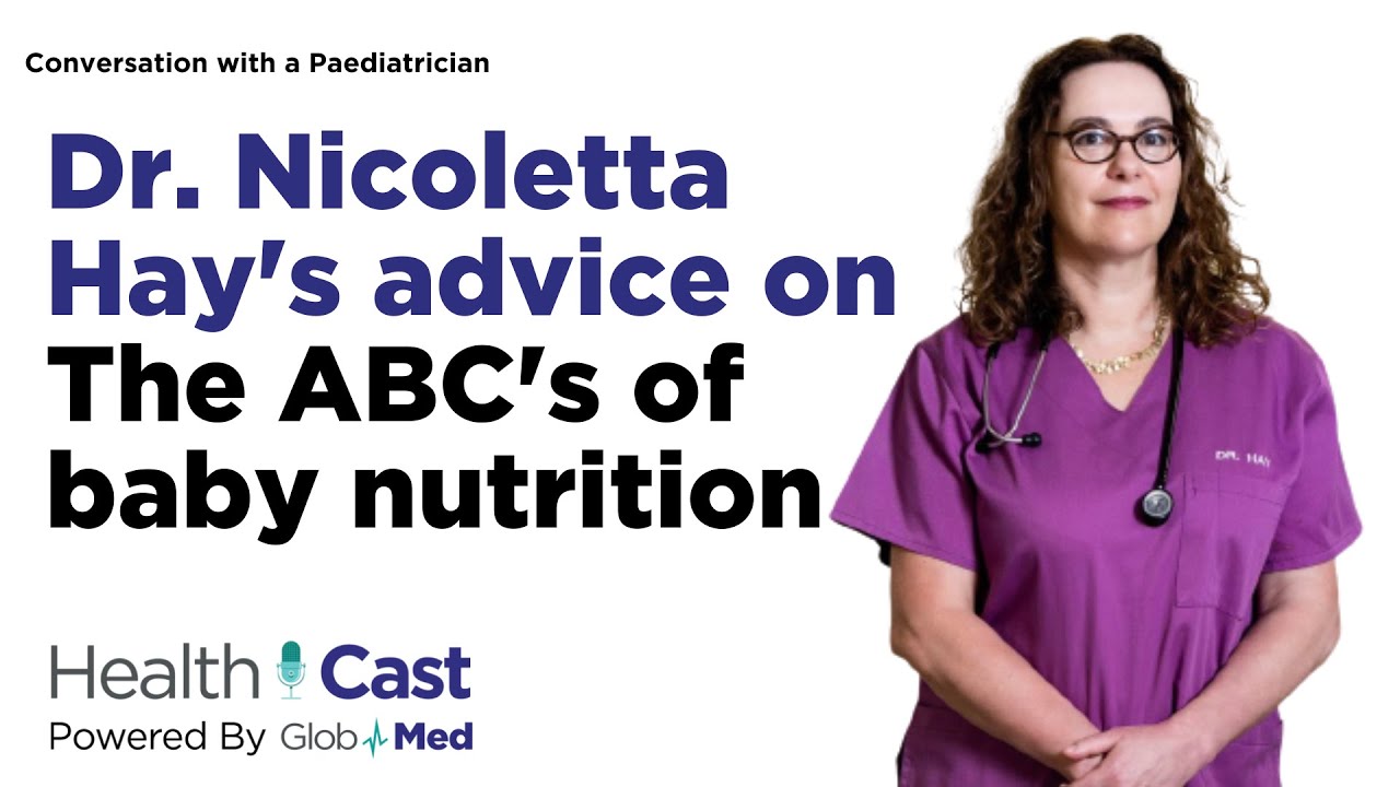 EP4: The ABC's of Baby Nutrition with Dr. Nicoletta Hay's Expert Tips