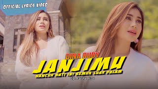 Dina Ruby - JANJIMU | Hancur Hati Ini Remuk Luar Dalam (Official Lyrics Video)