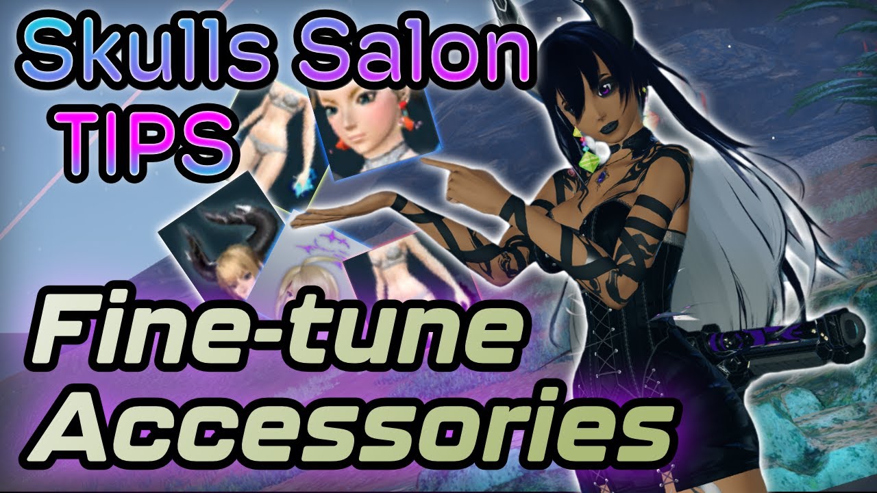 PSO2 NGS Skulls' Salon Tips Accessory Advanced Settings Tutorial