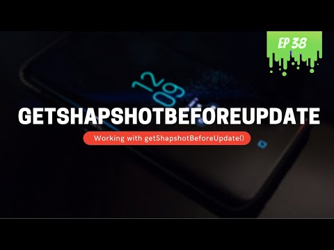 Learning getSnapshotBeforeUpdate() Hook - MERN Stack Series - 38
