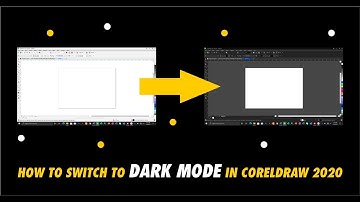 HOW TO SWITCH TO DARK MODE IN CORELDRAW 2020