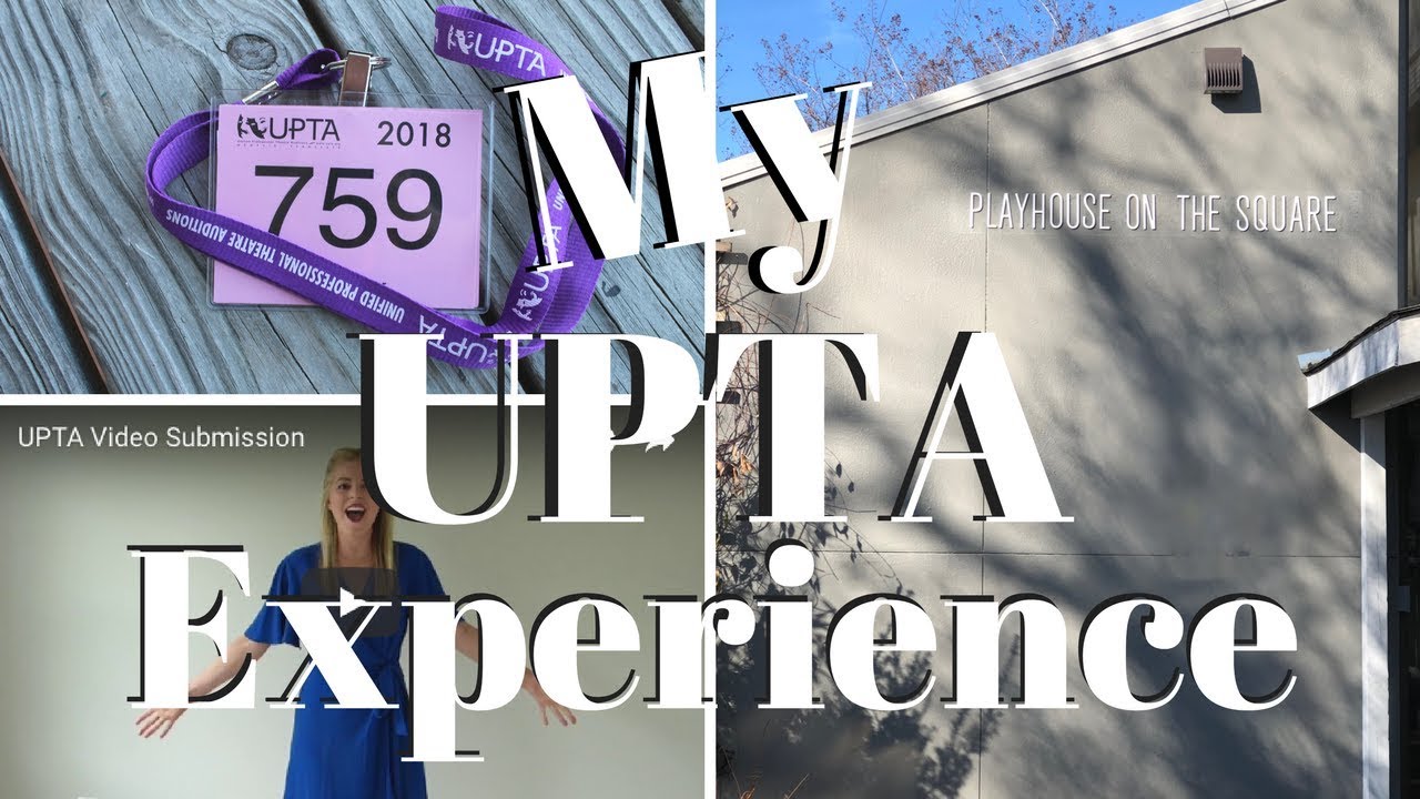 My UPTA Experience! | Unified Professional Theatre Auditions 2018