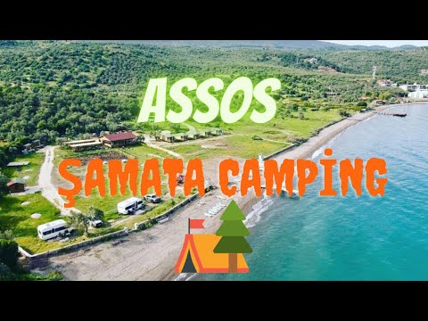 ASSOS’TA HER ŞEY DAHİL KAMP ALANI | Şamata Camping