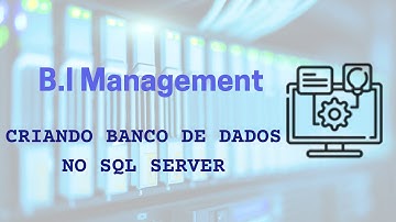 02 - Criação  do banco Data Warehouse - SQL Server