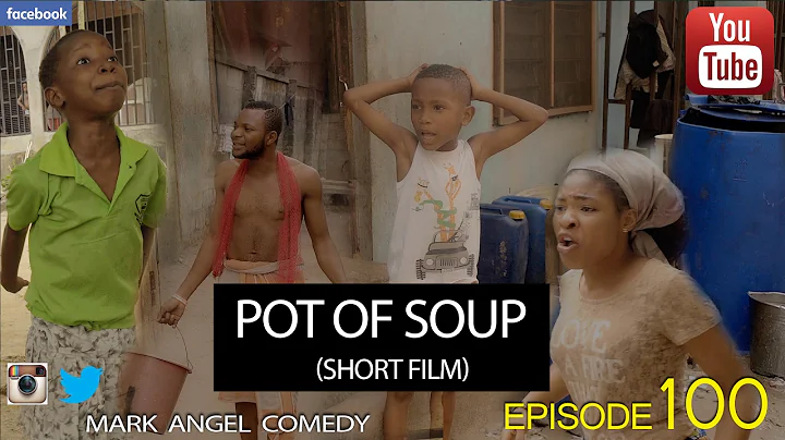 POT OF SOUP - Short Film (Mark Angel Comedy) (Episode 100)