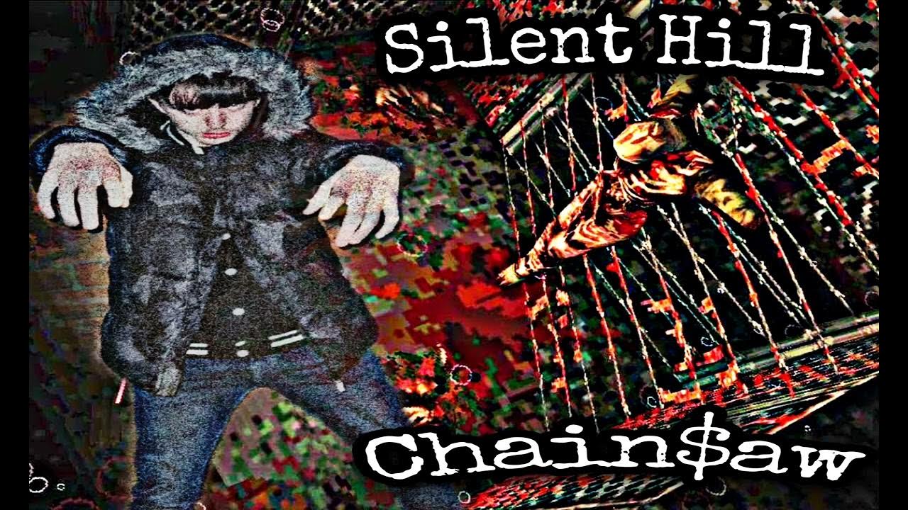 Chainsaw Silent Hill YouTube