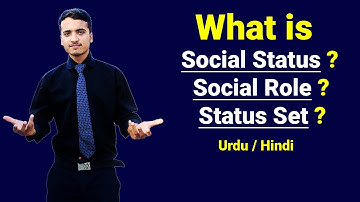 Social Status, Social Role & Status Set | Urdu / Hindi