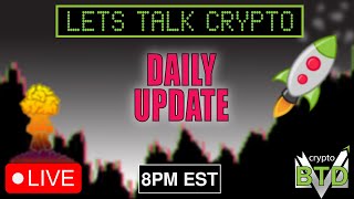 📢DAILY CRYPTO MARKET UPDATE: 👀💥LETS TALK CRYPTO [Bitcoin, Ethereum &amp; ALTS]