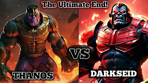 Thanos vs. Darkseid: Who is the most powerful villain in the Multiverse?