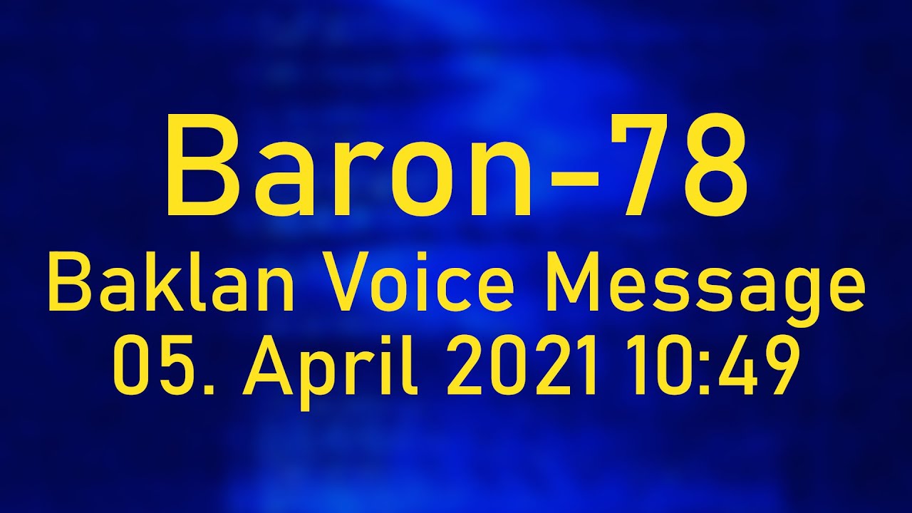 [Baron-78] Baklan Voice Message; 05. April 2021, 
