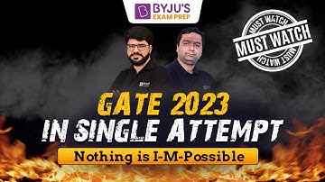 How To Crack GATE Exam in First Attempt? | GATE 2023 Preparation Strategy | BYJU