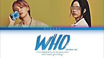 [KARAOKE] Jimin (지민) Who (2 members ver.) (Color Coded Lyrics)