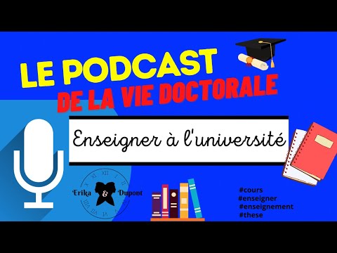 ENSEIGNER PENDANT LA THÈSE : COMMENT TROUVER DES COURS, COMMENT ÇA SE PASSE ET COMMENT S’ORGANISER ?