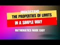 UNDERSTAND THE PROPERTIES OF LIMITS, SOLVING BASIC LIMITS QUESTIONS