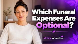 Which Funeral Expenses Are Optional