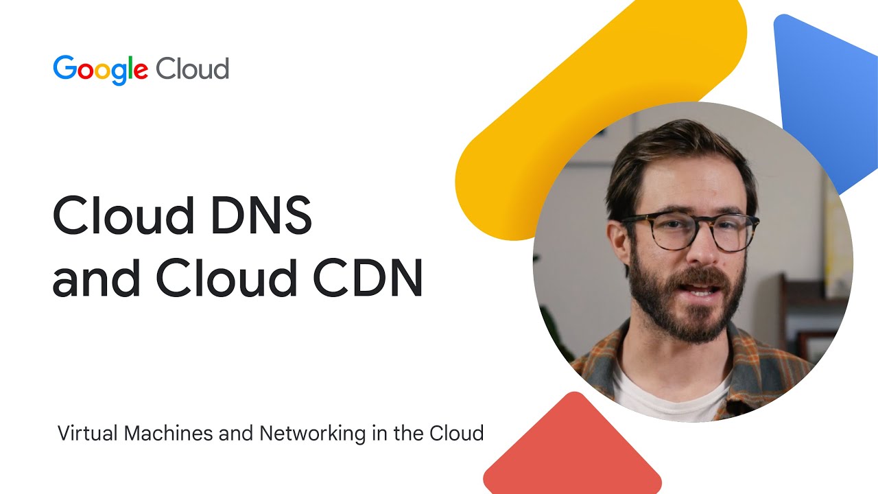 Cloud DNS and Cloud CDN - YouTube