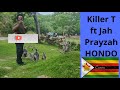 KILLER T ft JAH PRAYZAH HONDO (ORIGINAL FAN VIDEO) HD