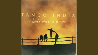 Video thumbnail of "Tango India - Esperare"