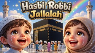 Hasbi Robbi Jallallah 🌸 | Children’s Islamic Song