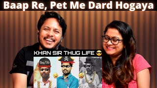 Kahn Sir Thug Life  Reaction  Khan Sir Comedy   mrmrspandit