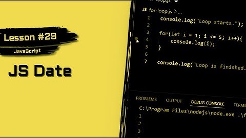 JavaScript For Beginners #29 | JavaScript Date Explained
