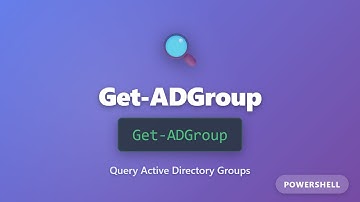 Учебное пособие Get-ADGroup: запросы к группам Active Directory с помощью PowerShell | Полное рук...
