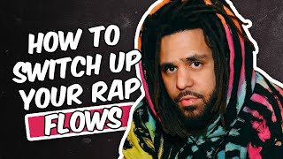 HOW TO SWITCH UP YOUR RAP FLOW OR FLOWS