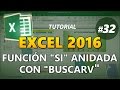 EXCEL 2016 _ Tutorial 32: FUNCIÓN "SI" ANIDADA CON "BUSCARV"