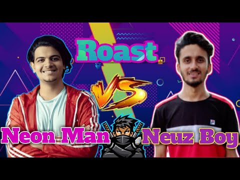 Neon Man Vs NeuzBoy Roast | Namuney |