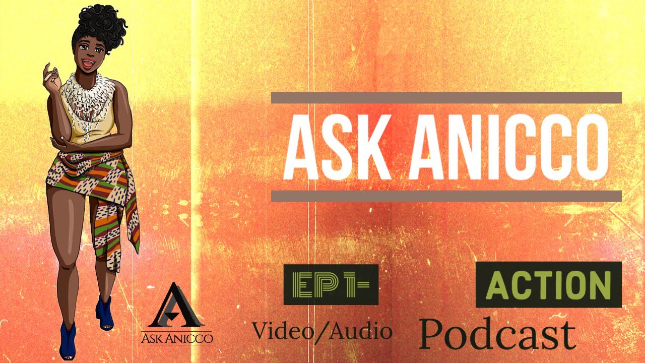 Ask Anicco - Ep 1  Action with Kofiblack