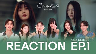 Reaction Clairebell คลง รก นกโทษ Ep.1 Eng Sub
