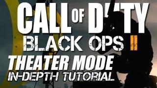 How to use theater mode in Black ops 2  PS3/XBox360 (Step By Step)