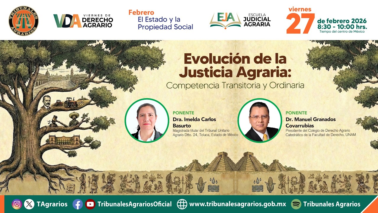 27/02/25 | VDA | Evolución de la Justicia Agraria: Competencia Transitoria y Ordinaria
