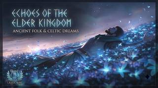 Ancient Folk Music And Irish Celtic Music For Deep Relaxation In A Magical Fantasy World Setting