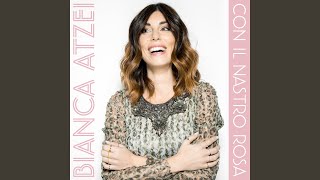 Video thumbnail of "Bianca Atzei - Con il nastro rosa"
