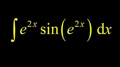 Integral e^2x*sin(e^2x) using a formal u substitution, let u equal the inner function.