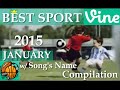 Best Sports Vines of January 2015 (Rewind) - w/ Song's Name of Beat Drop in Vines
