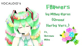 【Hatsune Miku V4X ENG】Flowers (Miley Cyrus) 【Vocaloid 4 Cover】